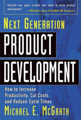 Next Generation Product Development: How to Inc... 0071435123 Book Cover