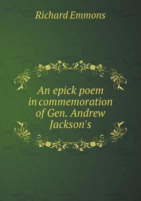 An epick poem in commemoration of Gen. Andrew J... 551858511X Book Cover