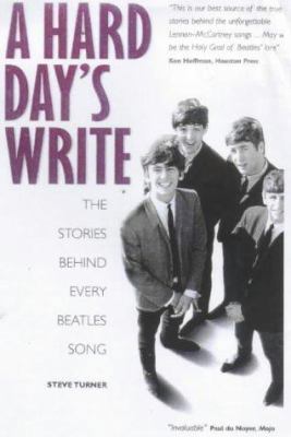 Hard Day's Write : The Stories Behind Every Bea... 1842220829 Book Cover