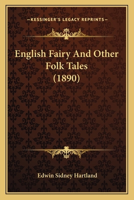 English Fairy And Other Folk Tales (1890) 1166183513 Book Cover