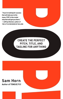 Pop!: Create the Perfect Pitch, Title, and Tagl... 0399533613 Book Cover