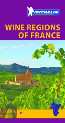 Michelin Green Guide Wine Regions of France (Gr... 2067212567 Book Cover