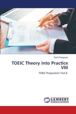 TOEIC Theory into Practice VIII 6209249132 Book Cover