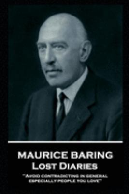 Maurice Baring - Lost Diaries: 'Avoid contradic... 1787804488 Book Cover
