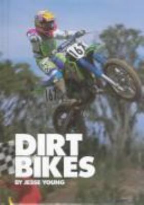 Dirt Bikes (Motorcycles) 1560652268 Book Cover