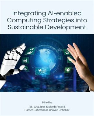 Integrating Ai-Enabled Computing Strategies Int... 0443492247 Book Cover