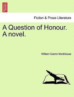 A Question of Honour. a Novel. Vol. III 1241487189 Book Cover