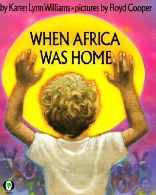 When Africa Was Home 0785734619 Book Cover