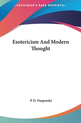 Esotericism And Modern Thought 1161587810 Book Cover