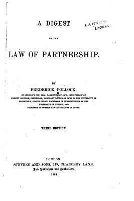 A Digest of the Law of Partnership 1522999418 Book Cover