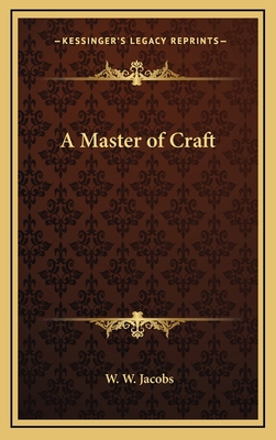 A Master of Craft 1163323454 Book Cover