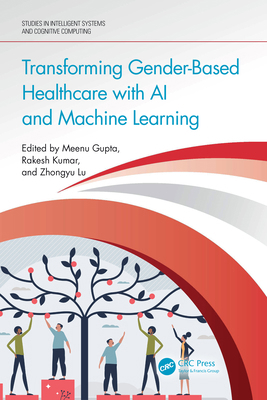 Transforming Gender-Based Healthcare with AI an... 1032753226 Book Cover