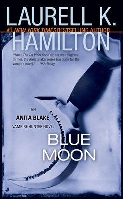 Blue Moon : An Anita Blake, Vampire Hunter Novel B0073JQUYQ Book Cover