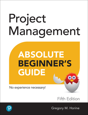 Project Management Absolute Beginner's Guide 013764695X Book Cover