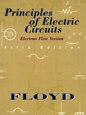 Principles of Electric Circuits: Electron-Flow ... 0130959987 Book Cover