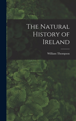 The Natural History of Ireland 1017525498 Book Cover
