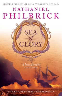 Sea of Glory: The Epic South Seas Expedition, 1... 0007121164 Book Cover