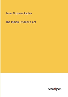 The Indian Evidence Act 3382809745 Book Cover