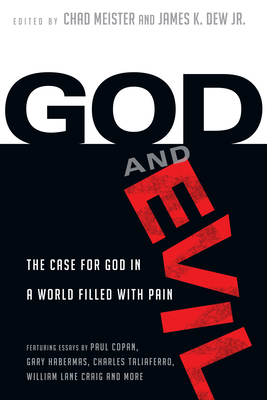 God and Evil: The Case for God in a World Fille... 0830837841 Book Cover