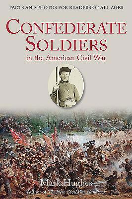 Confederate Soldiers in the American Civil War:... 161121341X Book Cover