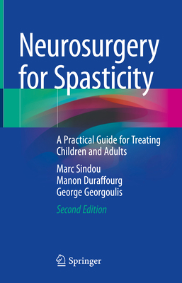 Neurosurgery for Spasticity: A Practical Guide ... 3030927164 Book Cover