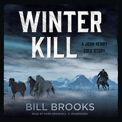 Winter Kill: A John Henry Cole Story 1504660676 Book Cover