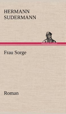 Frau Sorge [German] 3847267809 Book Cover
