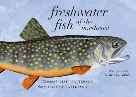 Freshwater Fish of the Northeast 1684582164 Book Cover