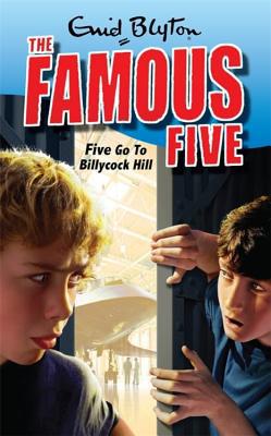 Five Go To Billycock Hill: Book 16 (Famous Five) 0340931744 Book Cover