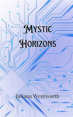 Mystic Horizons 9916900779 Book Cover