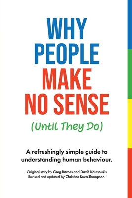 Why People Make No Sense (Until They Do) 1764431022 Book Cover
