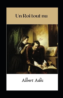Paperback Un Roi tout nu illustrée (French Edition) [French] Book