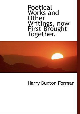 Poetical Works and Other Writings, Now First Br... 1115961012 Book Cover