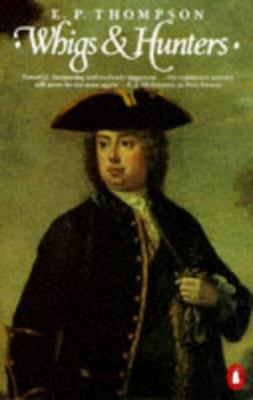 Whigs and Hunters 0140124799 Book Cover