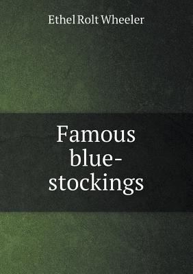 Famous blue-stockings 5518622619 Book Cover