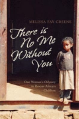 There Is No Me Without You - One Woman's Odysse... 0747584311 Book Cover