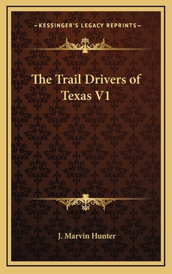 The Trail Drivers of Texas V1 1163204374 Book Cover