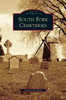 South Fork Cemeteries 1531627587 Book Cover