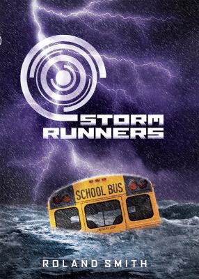 Storm Runners: Book 1 0545081750 Book Cover