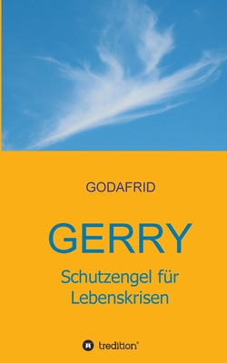 Gerry - Schutzengel für Lebenskrisen [German] 3347280784 Book Cover