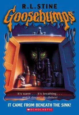 Goosebumps #30: It Came from Beneath the Sink 0439568374 Book Cover