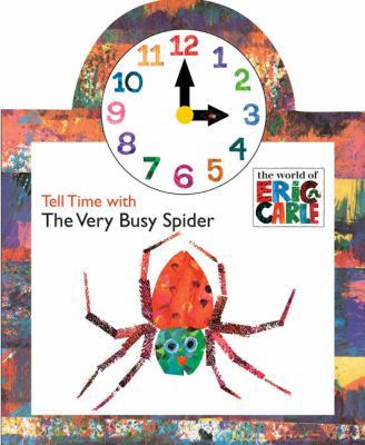 Tell Time with the Very Busy Spider [With Movea... B0072Q4VEG Book Cover