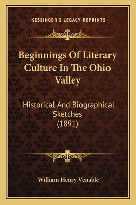 Beginnings Of Literary Culture In The Ohio Vall... 1164585665 Book Cover