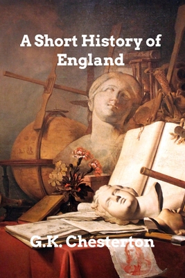 A Short History of England 1006338675 Book Cover