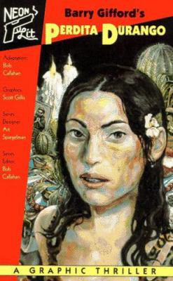Barry Gifford's Perdita Durango: A Graphic Thri... 0380771098 Book Cover
