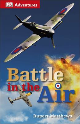 DK Adventures: Battle in the Air 1465428399 Book Cover