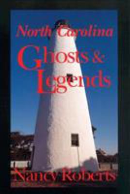 North Carolina Ghosts and Legends (REV and Enla... 0872497658 Book Cover
