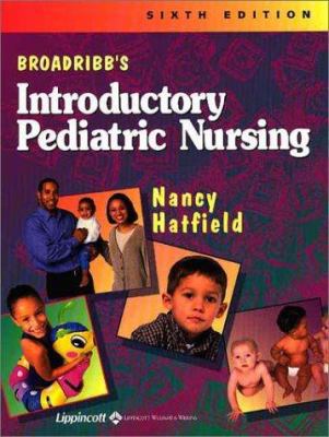 Broadribb's Introductory Pediatric Nursing 0781737788 Book Cover