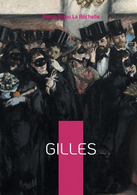Gilles: Une plongée sulfureuse dans les tourmen... [French] 2322496367 Book Cover