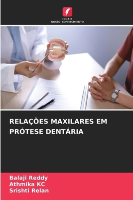 Relações Maxilares Em Prótese Dentária [Portuguese] 6209107842 Book Cover